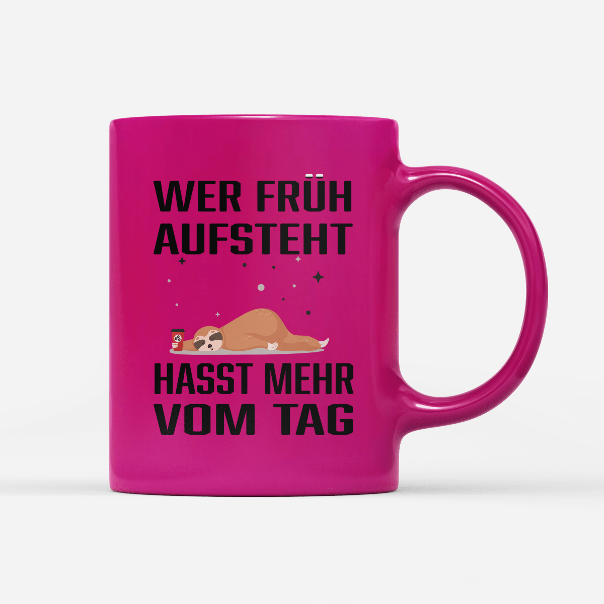 Tasse Neon Wer früh aufsteht hasst mehr vom tag - Schwarzer - Kaffee