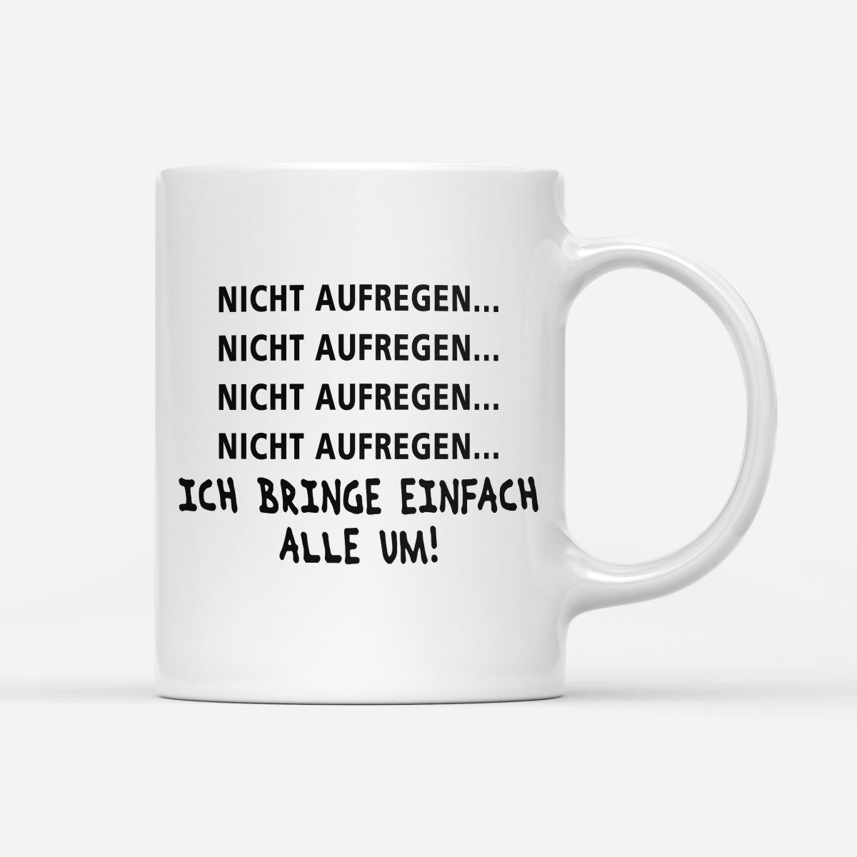 Tasse Nicht aufregen - Schwarzer - Kaffee
