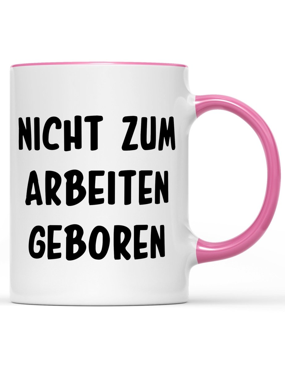 Tasse Nicht zum arbeiten geboren - Schwarzer - Kaffee