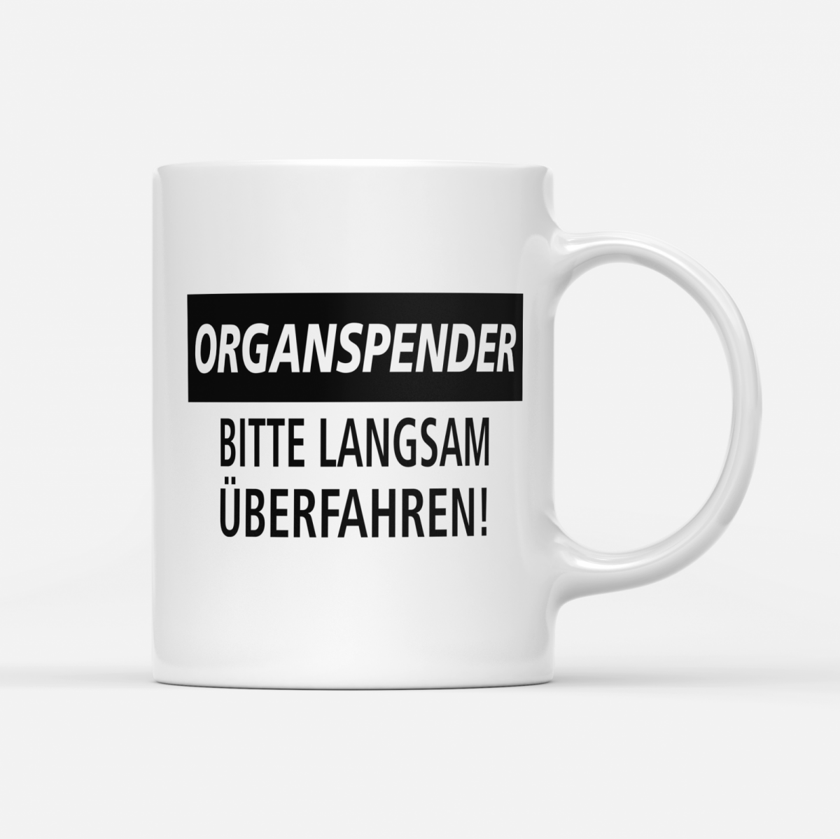 Tasse Organspender bitte langsam überfahren - Schwarzer - Kaffee