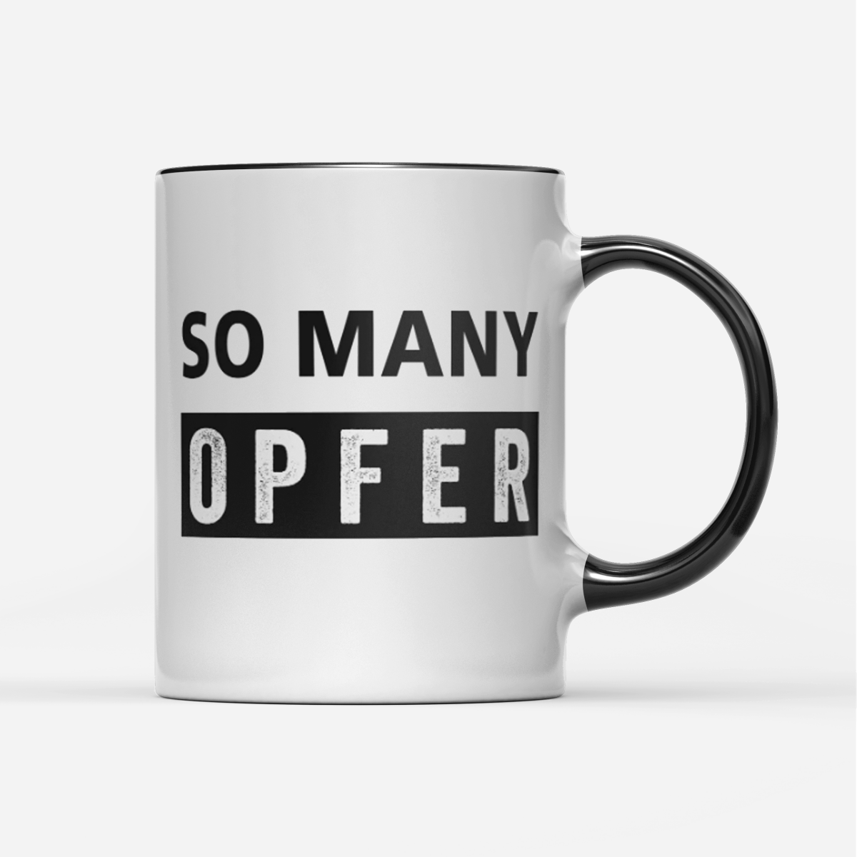 Tasse So many Opfer - Schwarzer - Kaffee