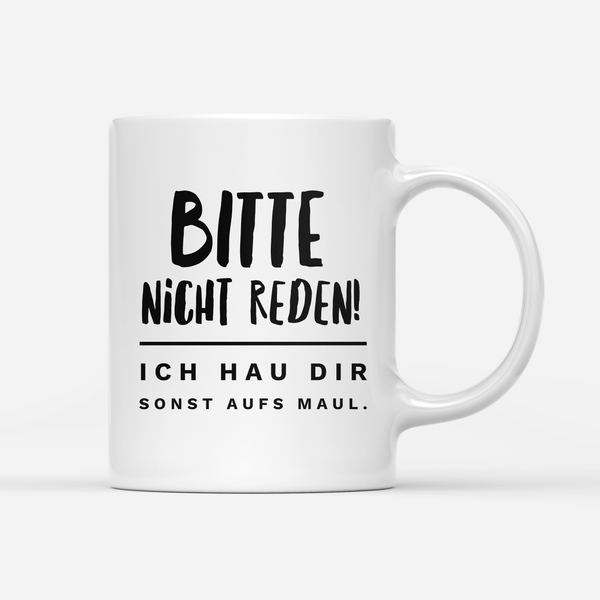 tasse-weiss-bitte nicht reden