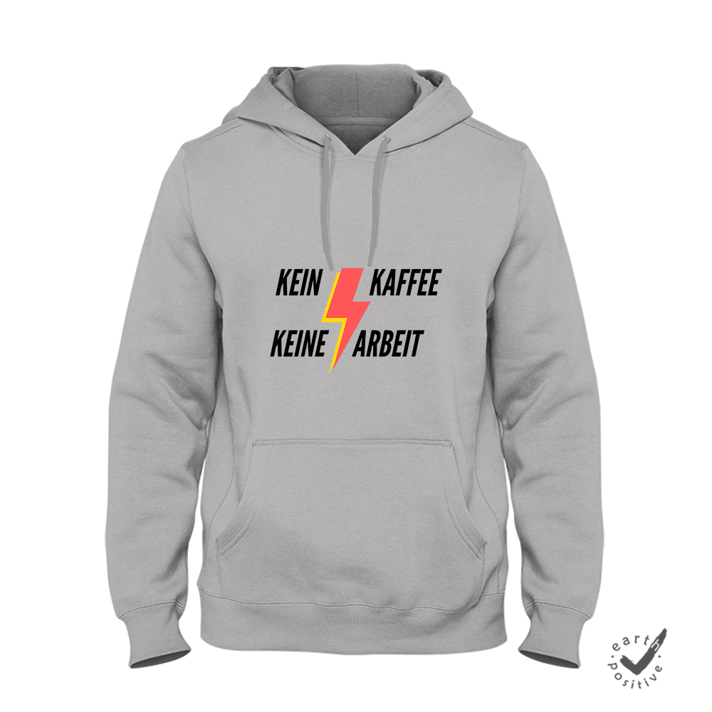 Hoodie Unisex Kein Kaffee keine Arbeit