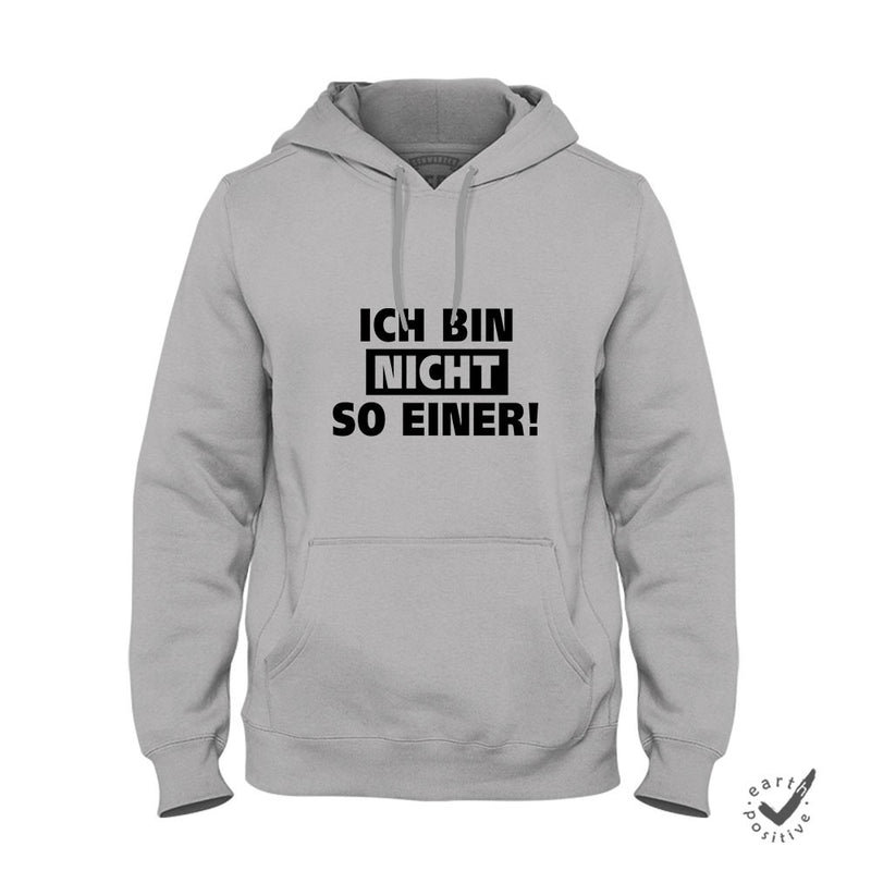 Hoodie Unisex Ich bin nicht so einer