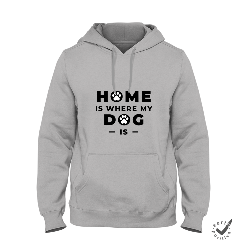 Hoodie Unisex Home is where my Dog is