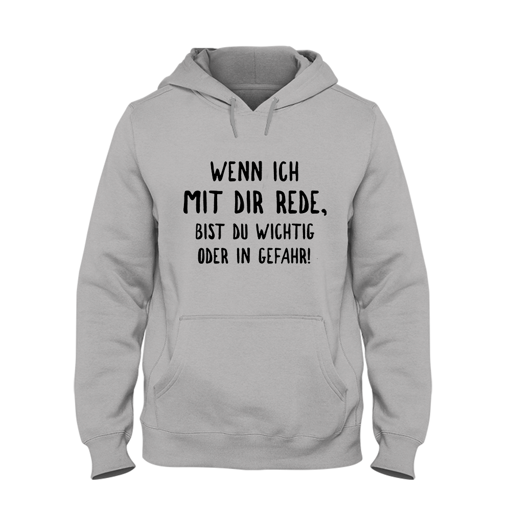 Hoodie Wichtig oder in Gefahr