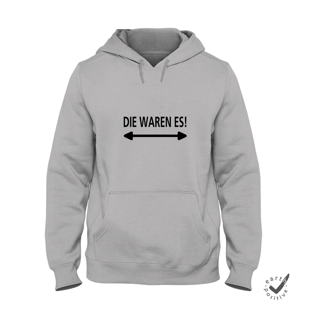 Hoodie Unisex Die waren es