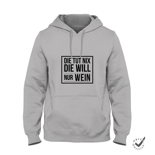 Hoodie Unisex Die tut nix die will nur Wein Sale