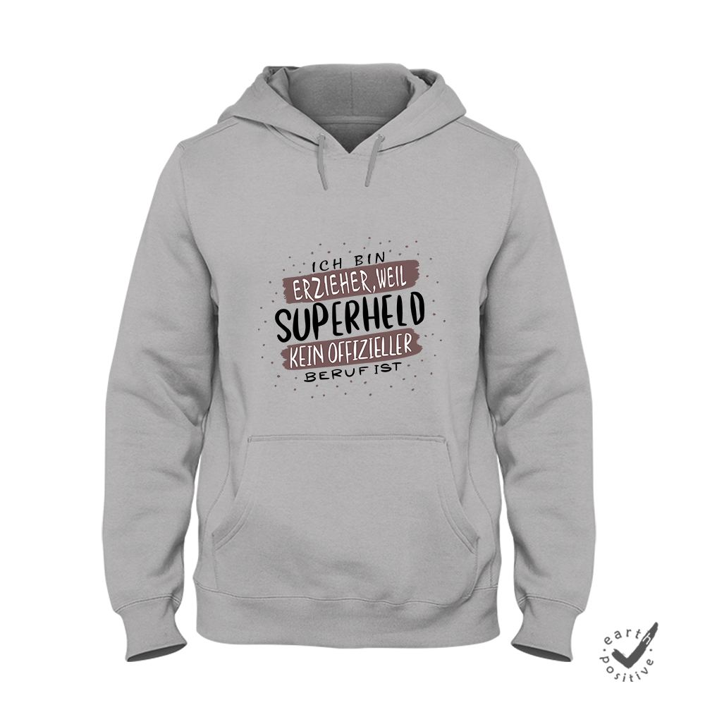 Hoodie Ich bin Erzieher weil Superheld kein offizieller Beruf ist