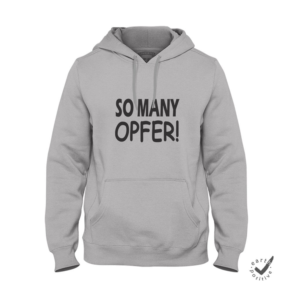 Hoodie Unisex So many Opfer