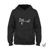 Hoodie Unisex Fuck of